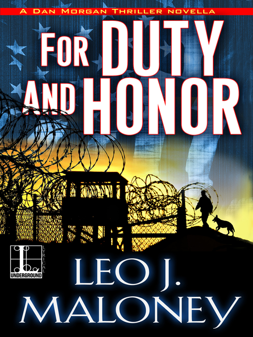 Title details for For Duty and Honor by Leo J.  Maloney - Available